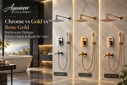Chrome, Gold, and Rose Gold bathroom fittings. Aquieen